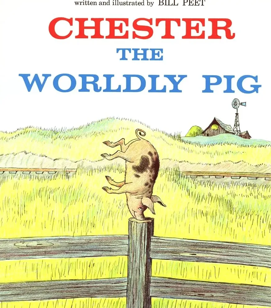 Clarion Books Edition cover of Chester the Worldly Pig